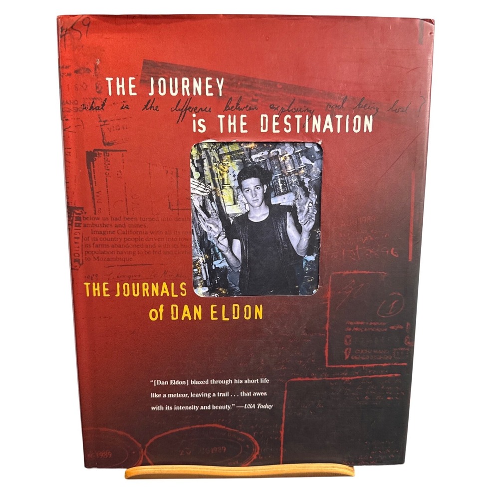 The Journey is the Destination The Journals of Dan Eldon Hardcover 1997 Art Book
